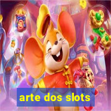 arte dos slots